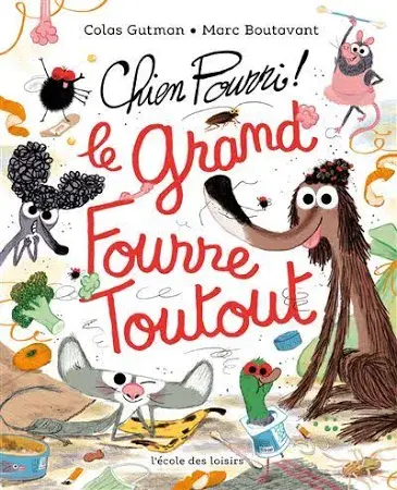 Chien Pourri ! Le grand Fourre Toutou