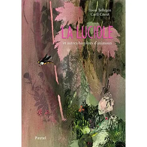 La luciole et autres histoires d'animaux