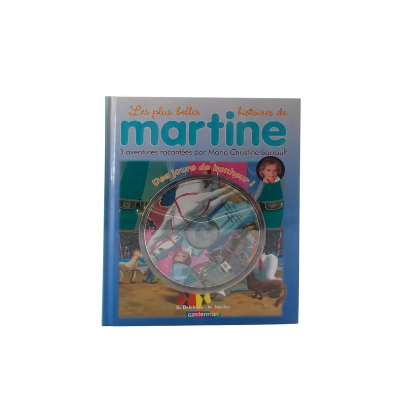 Les plus belles histoires de Martine - 3 aventures racontées par Marie Christine Barrault