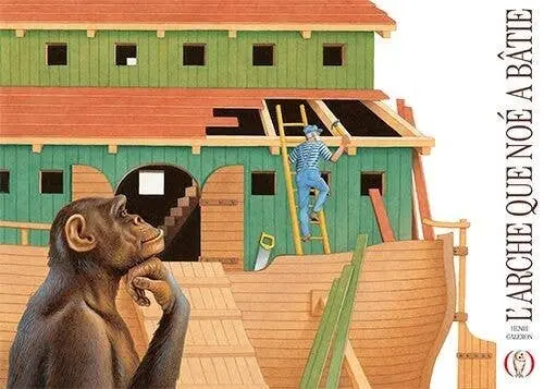 Livre Enfant - L’arche Que Noé A Bâtie